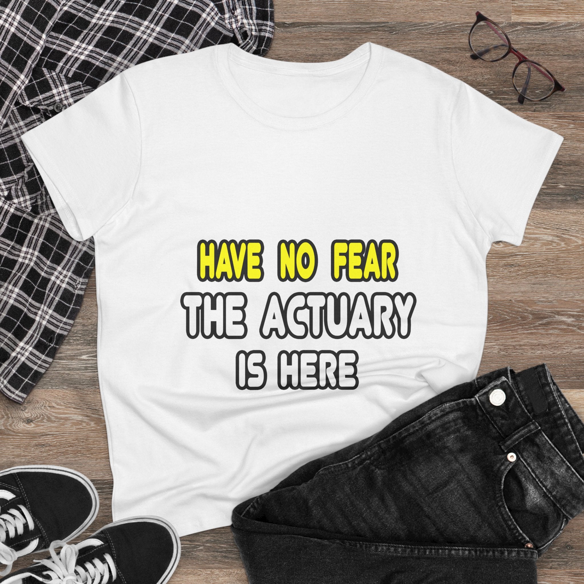 Have No Fear, The Actuary Is Here (2) - Women's Midweight Cotton Tee