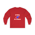 Super Attorney - Unisex Ultra Cotton Long Sleeve Tee