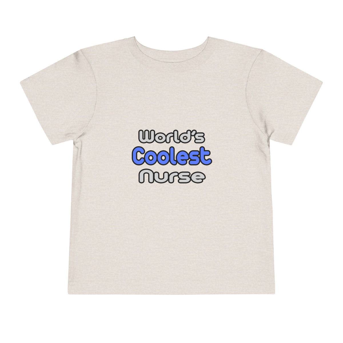 World's Coolest Nurse - Toddler Short Sleeve Tee