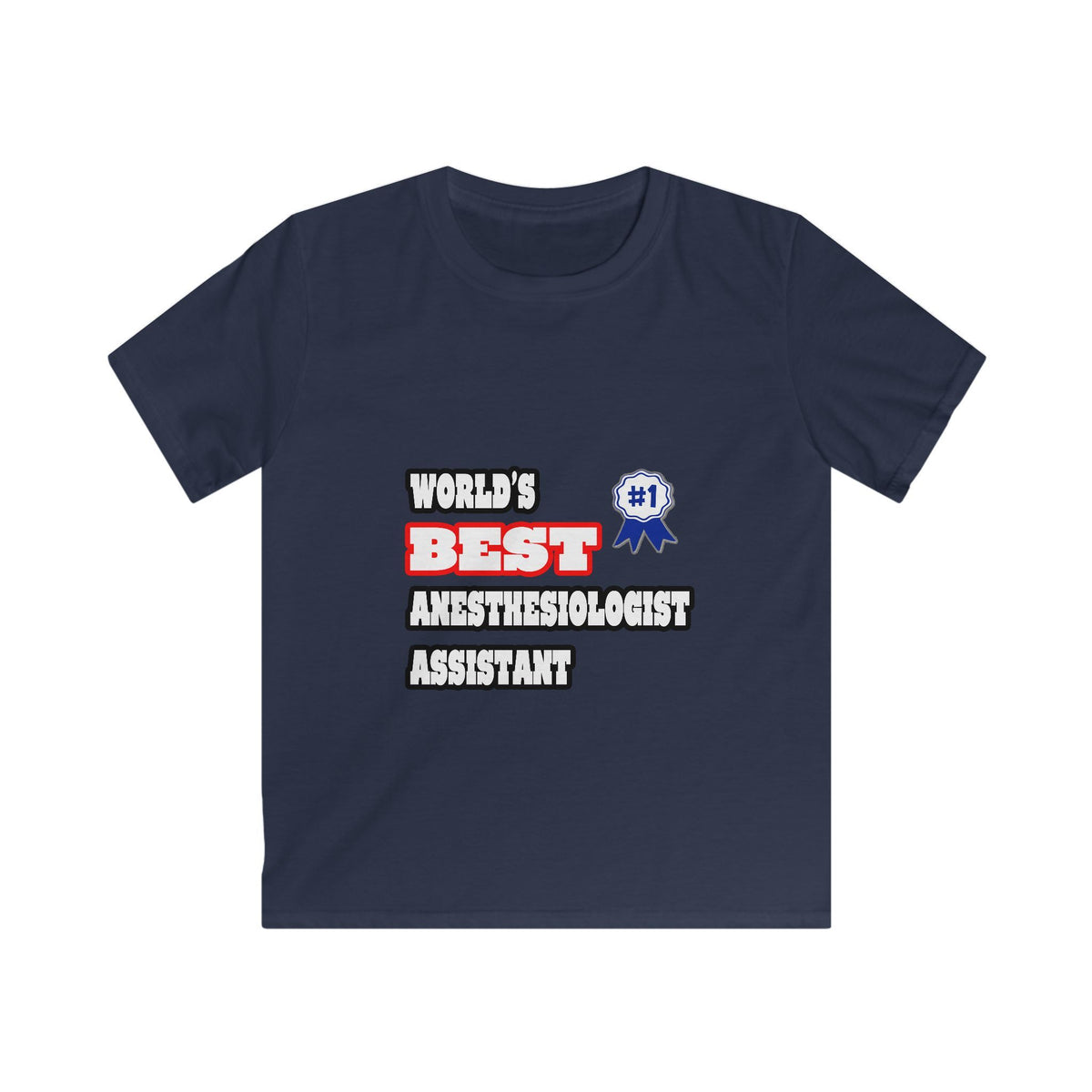 World's Best Anesthesiologist Assistant - Kids Softstyle Tee
