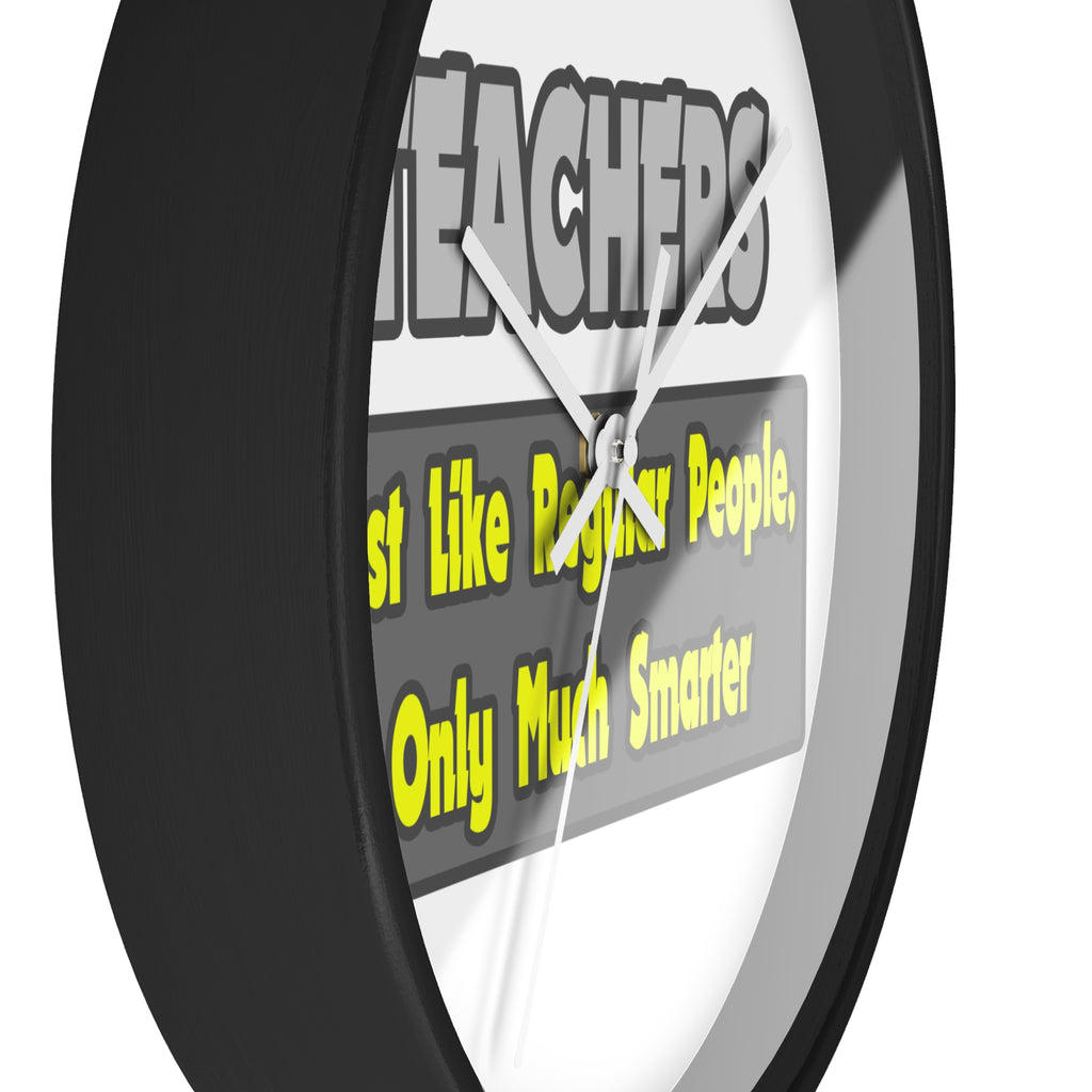Teachers...Smarter - Wall Clock