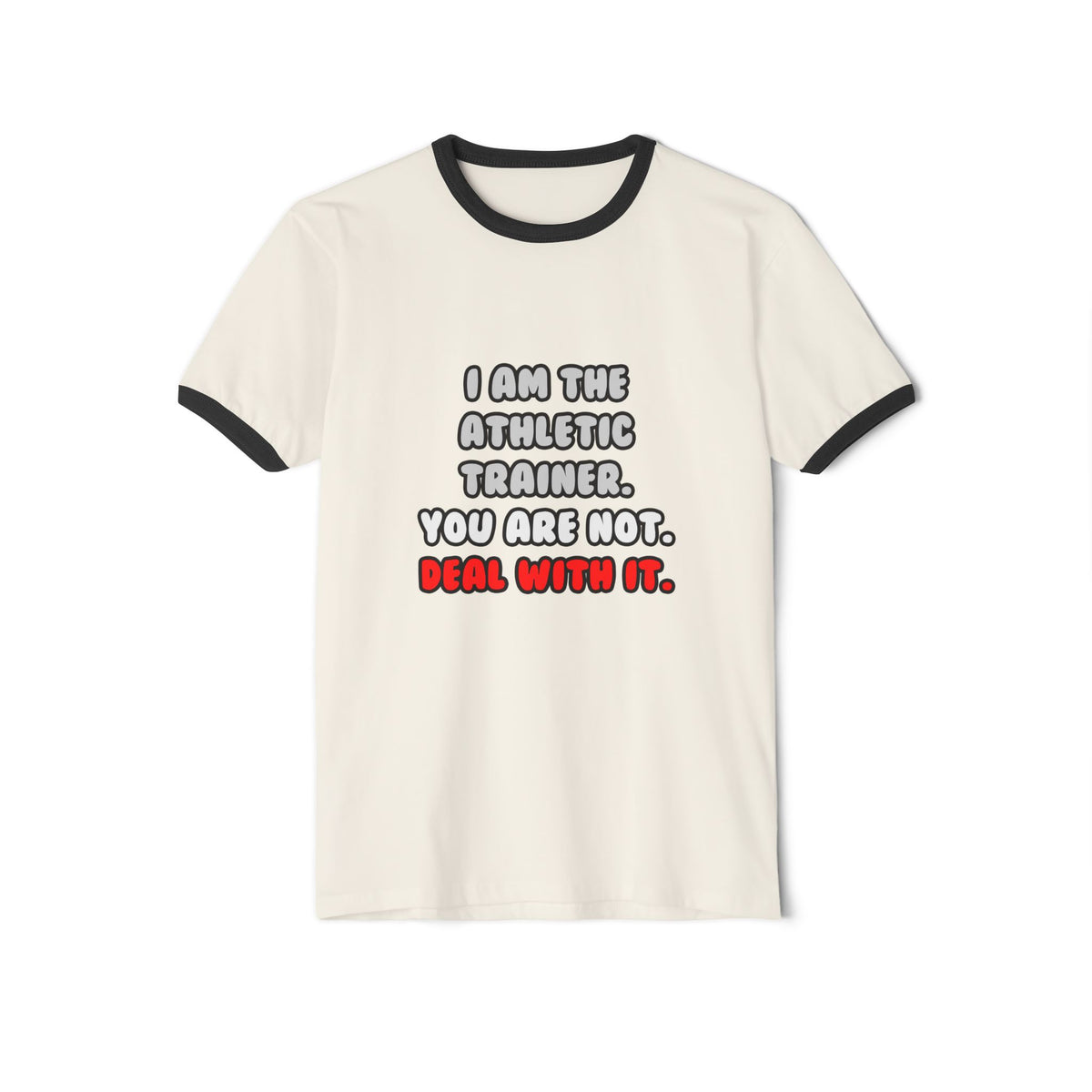 Deal With It ... Funny Athletic Trainer - Unisex Cotton Ringer T-Shirt