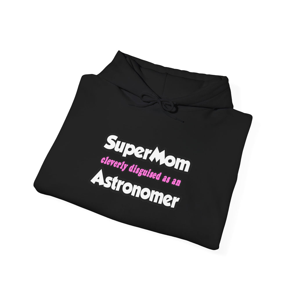 SuperMom...Astronomer - Unisex Heavy Blend™ Hooded Sweatshirt