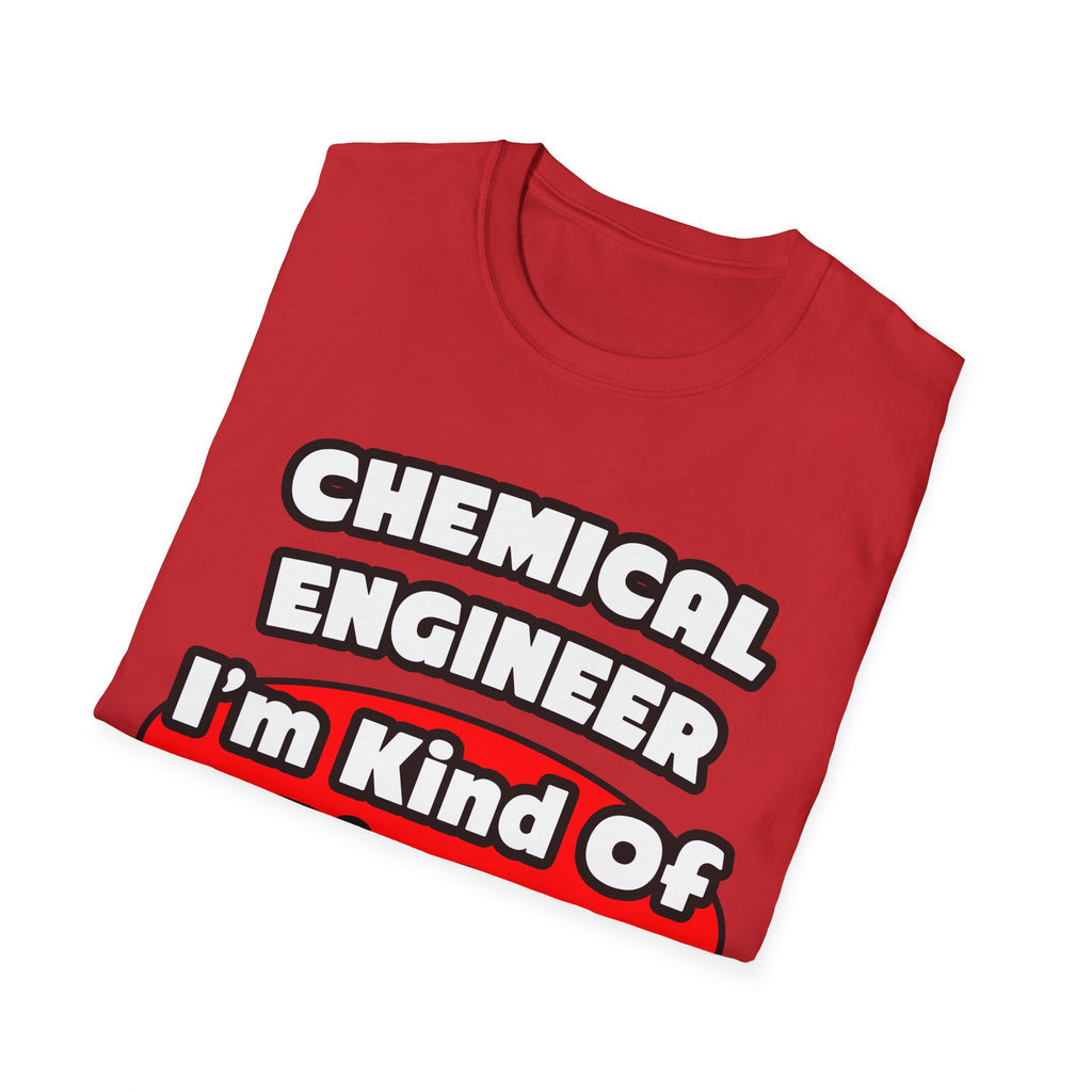 Chemical Engineer...Big Deal (2) - Unisex Softstyle T-Shirt