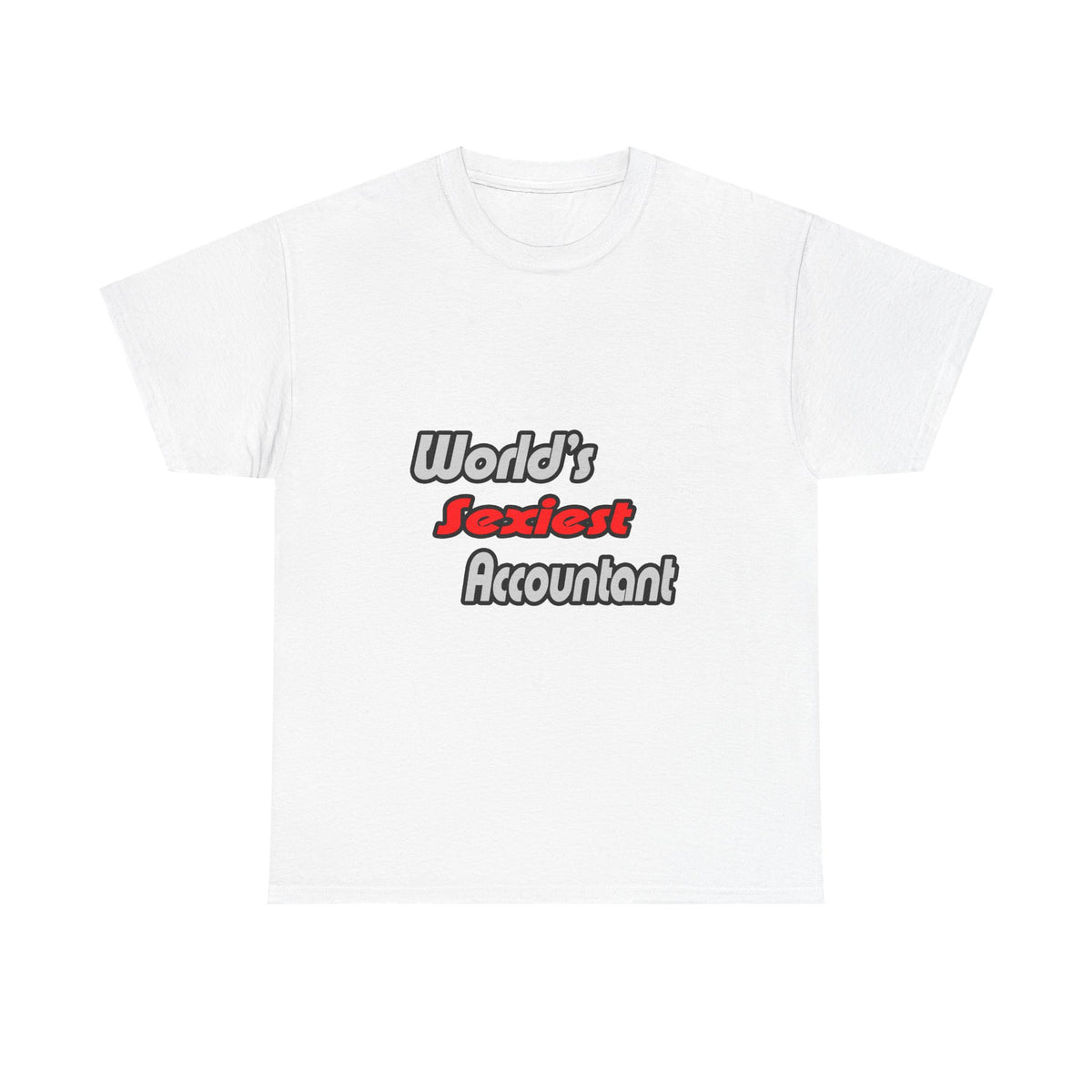 World's Sexiest Accountant - Unisex Heavy Cotton Tee