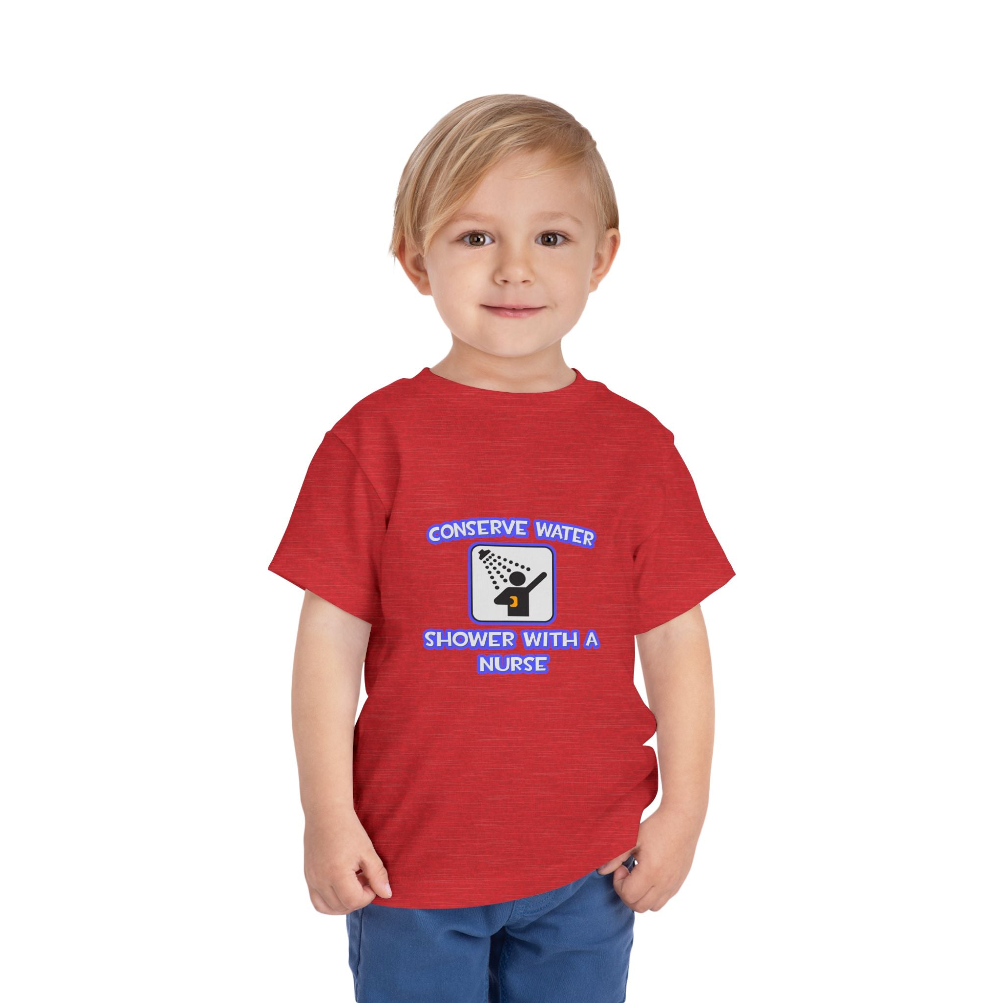 Conserve Water .. Shower With a Nurse - Toddler Short Sleeve Tee