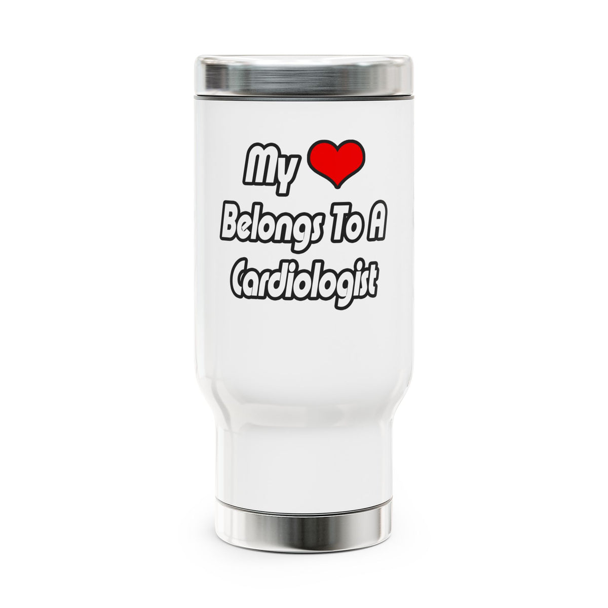My Heart Belongs To A Cardiologist - Stainless Steel Travel Mug with Handle, 14oz