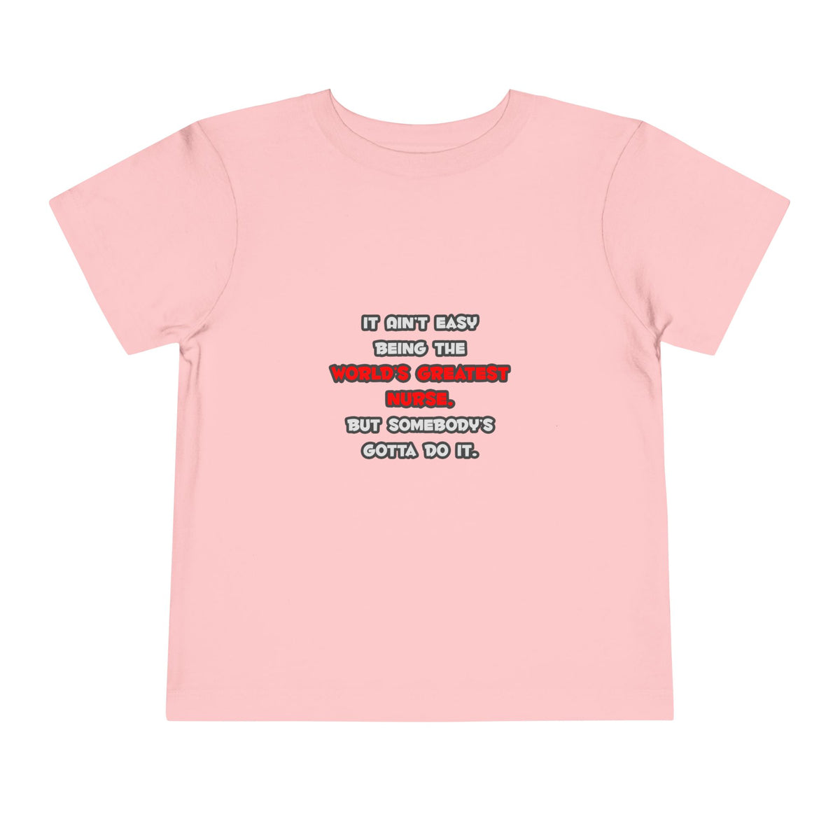 World's Greatest Nurse Joke - Toddler Short Sleeve Tee