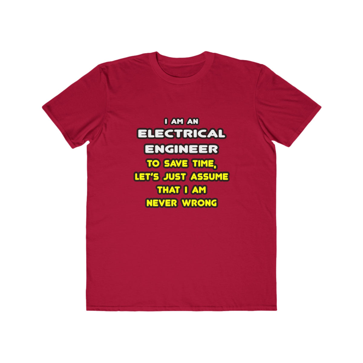 Funny Electrical Engineer T Shirts and Gifts - Men's Lightweight Fashion Tee
