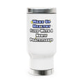 Wake Up Healthy...Sleep With a Nurse Practitioner - Stainless Steel Travel Mug with Handle, 14oz