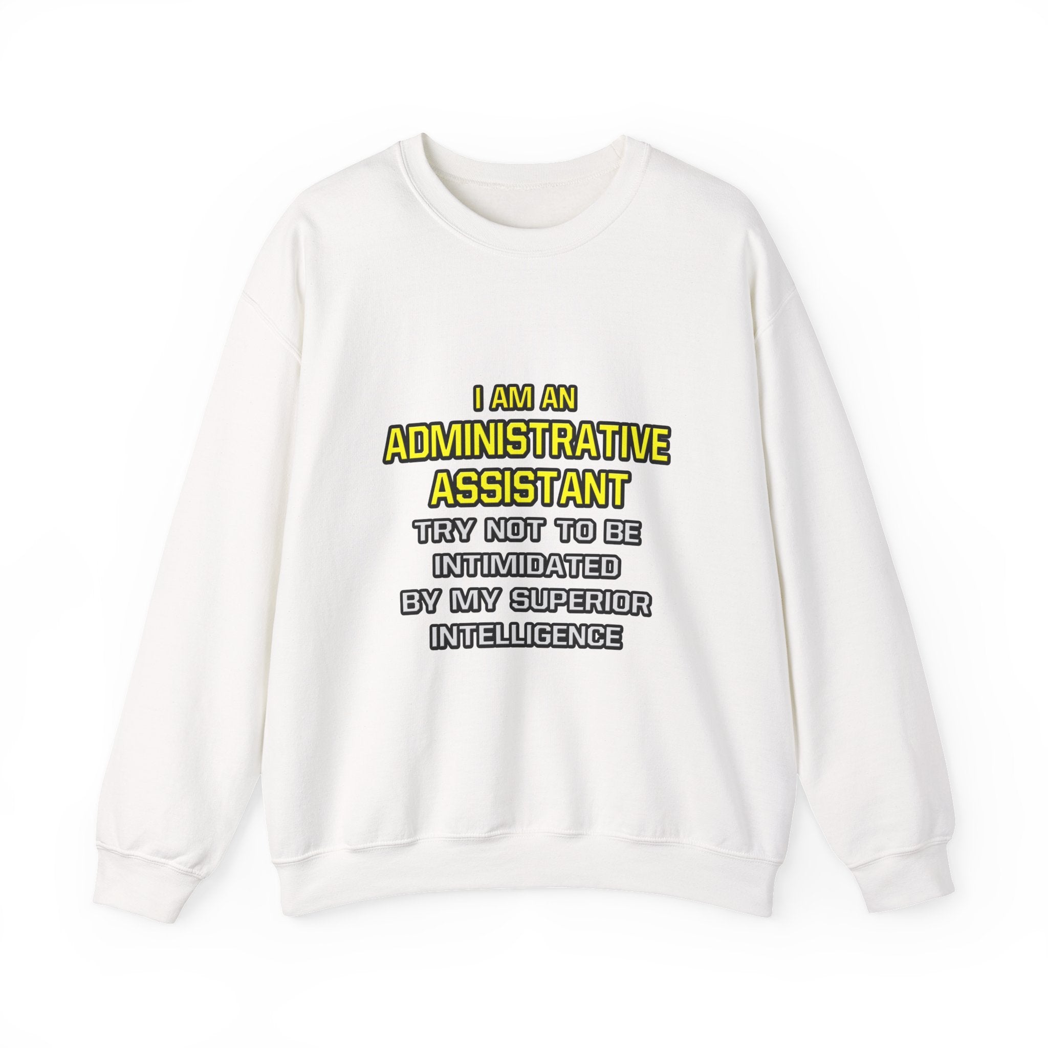 Administrative Assistant...Superior Intelligence - Unisex Heavy Blend™ Crewneck Sweatshirt