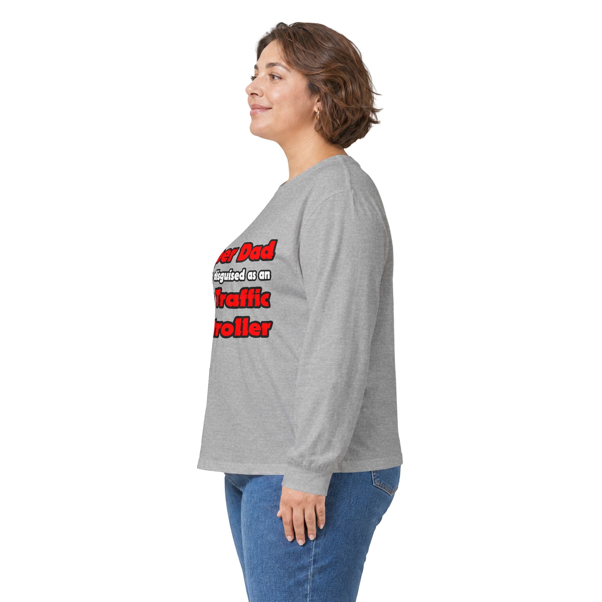 Super Dad ... Air Traffic Controller - Unisex Ultra Cotton Long Sleeve Tee