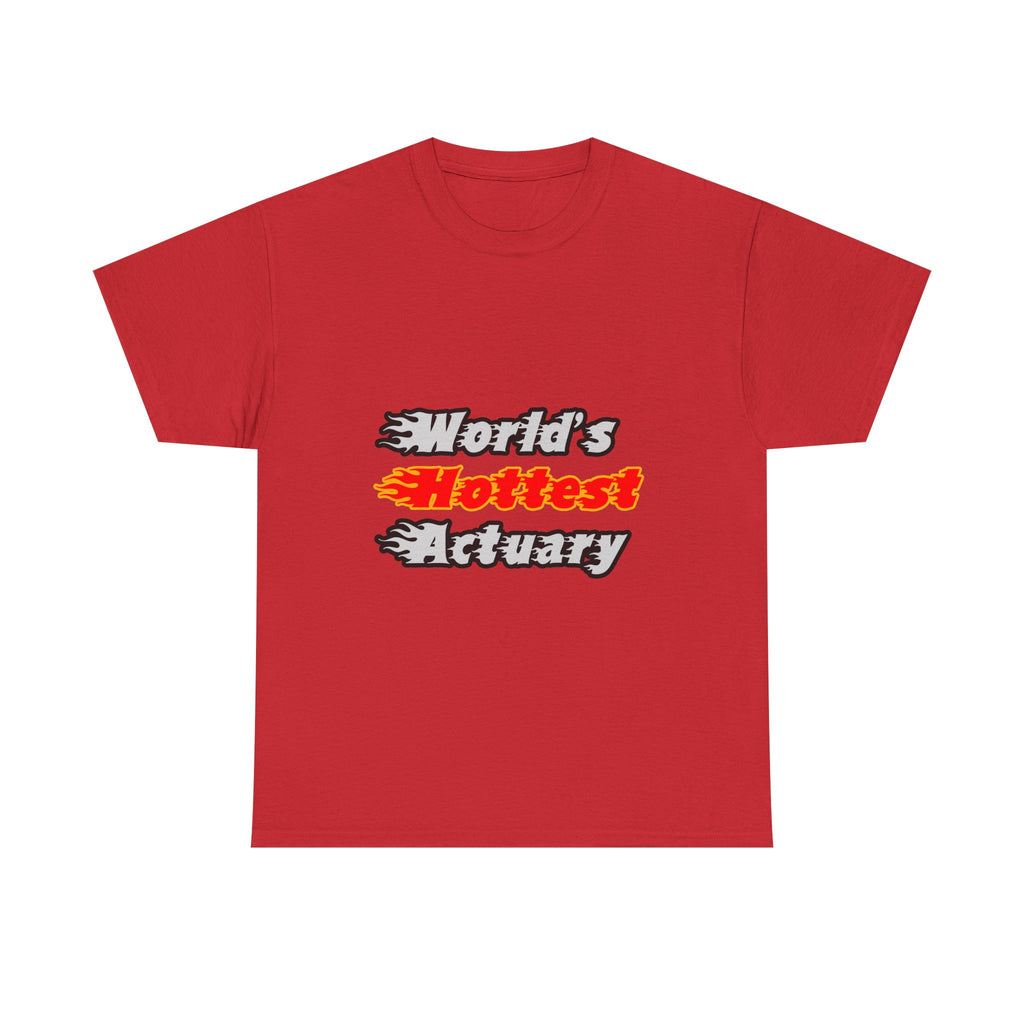 World's Hottest Actuary - Unisex Heavy Cotton Tee