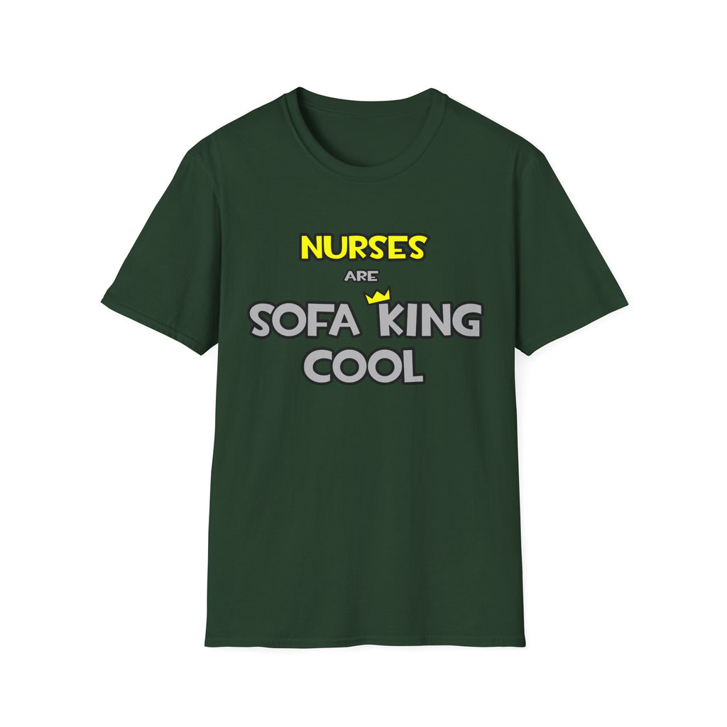 Nurses Are Sofa King Cool - Unisex Softstyle T-Shirt
