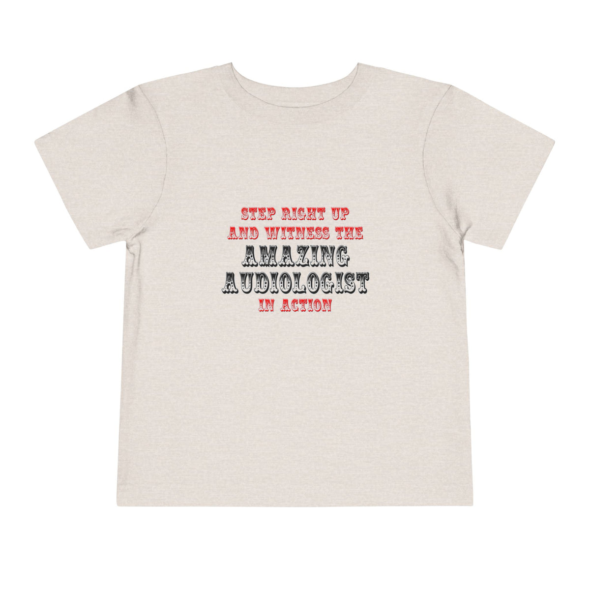 Amazing Audiologist In Action - Toddler Short Sleeve Tee