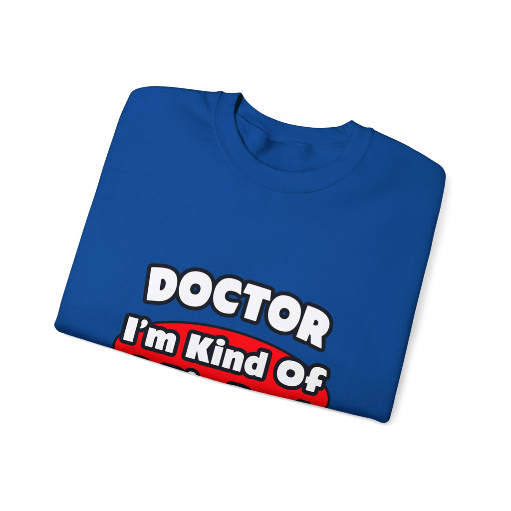 Doctor...Big Deal - Unisex Heavy Blend™ Crewneck Sweatshirt