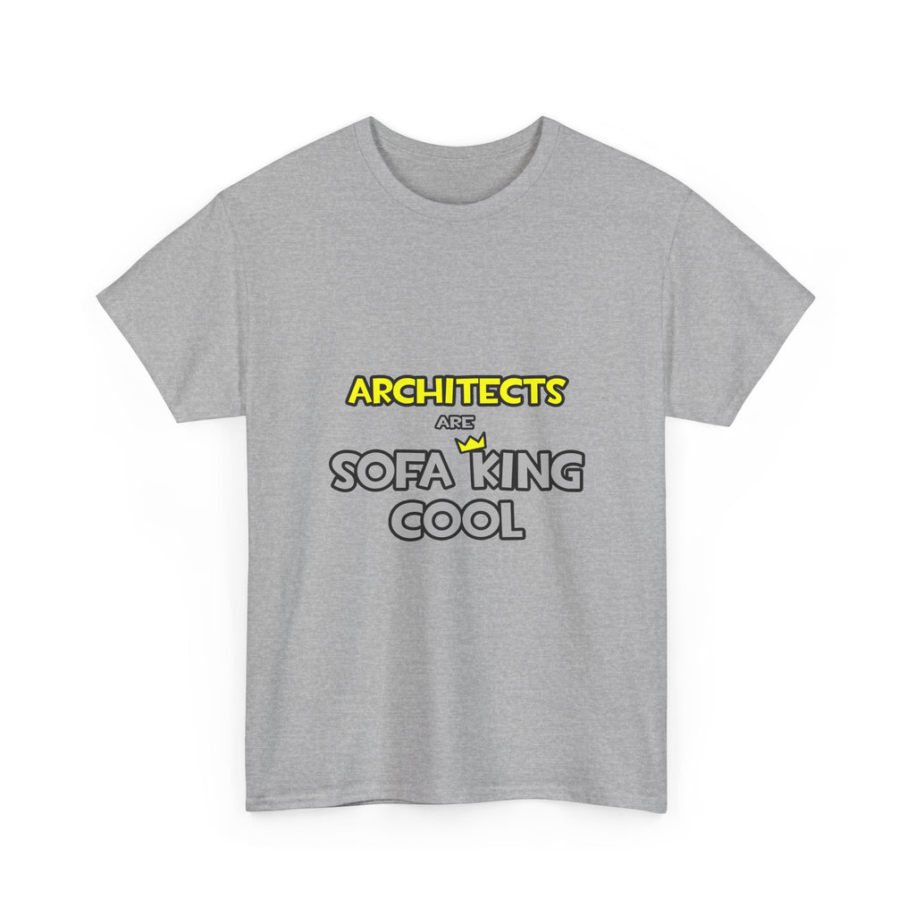 Architects Are Sofa King Cool - Unisex Heavy Cotton Tee