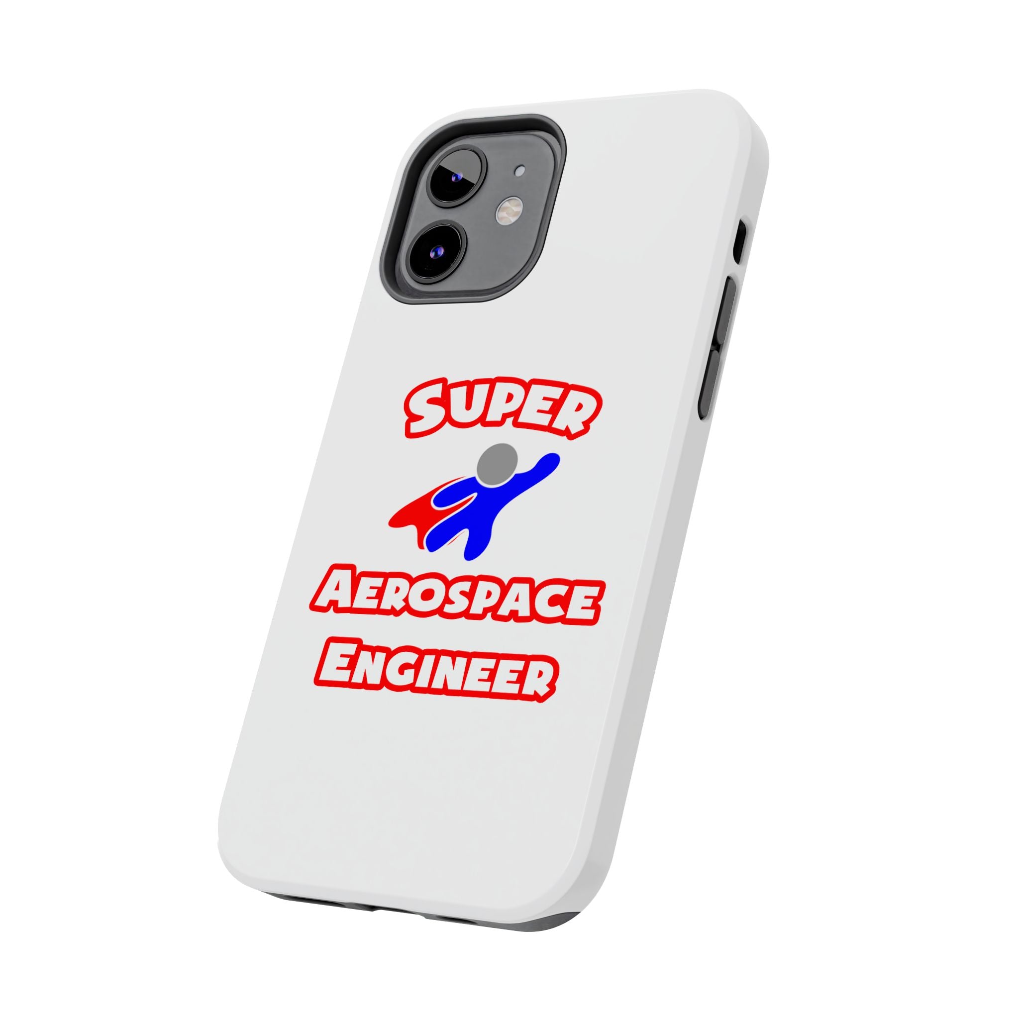 Super Aerospace Engineer - Tough Phone Cases