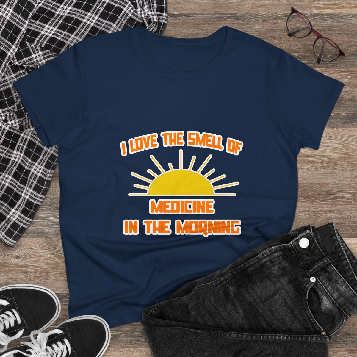 Smell of Medicine in the Morning - Women's Midweight Cotton Tee
