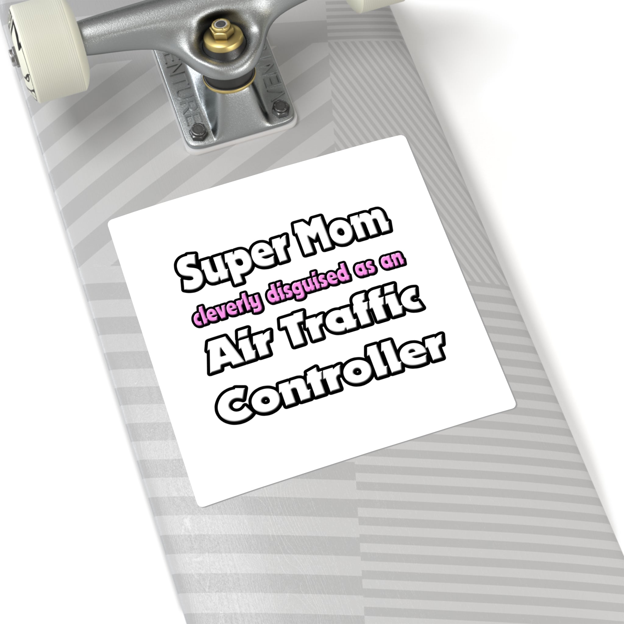 Super Mom ... Air Traffic Controller - Square Stickers