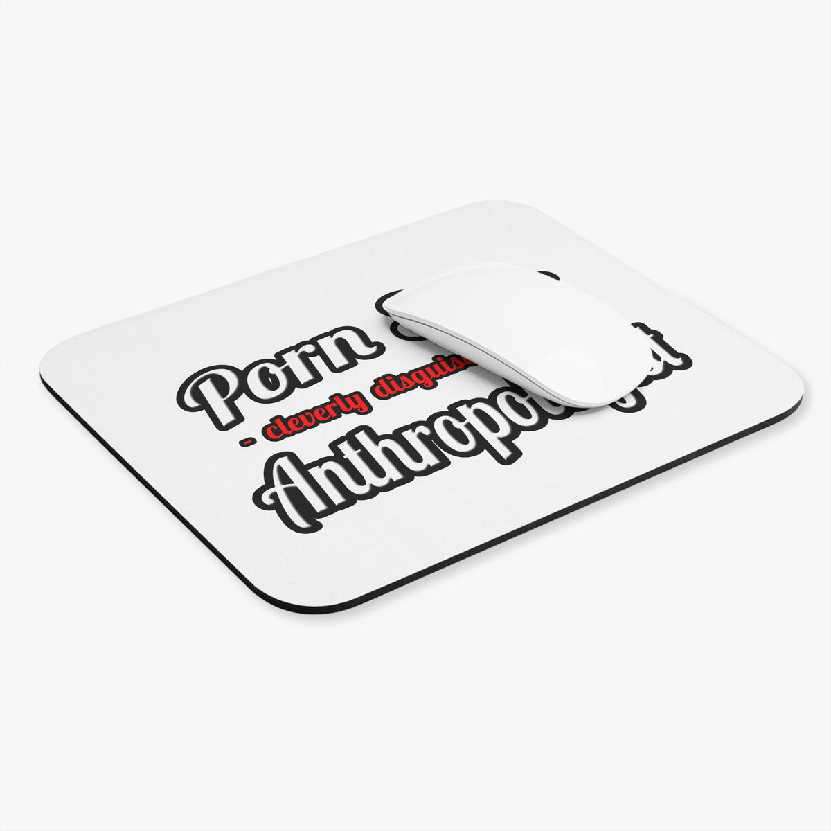 Porn Star...Anthropologist - Mouse Pad (Rectangle)