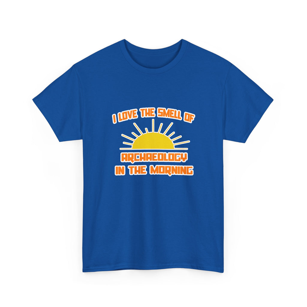 Smell of Archaeology in the Morning - Unisex Heavy Cotton Tee