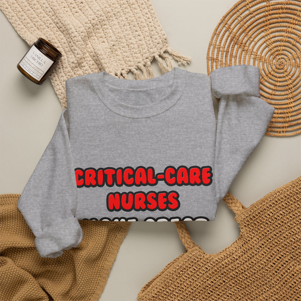 Critical Care Nurses Make Great Lovers - Unisex Heavy Blend™ Crewneck Sweatshirt