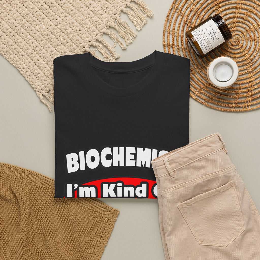 Biochemist...Big Deal - Unisex Heavy Cotton Tee