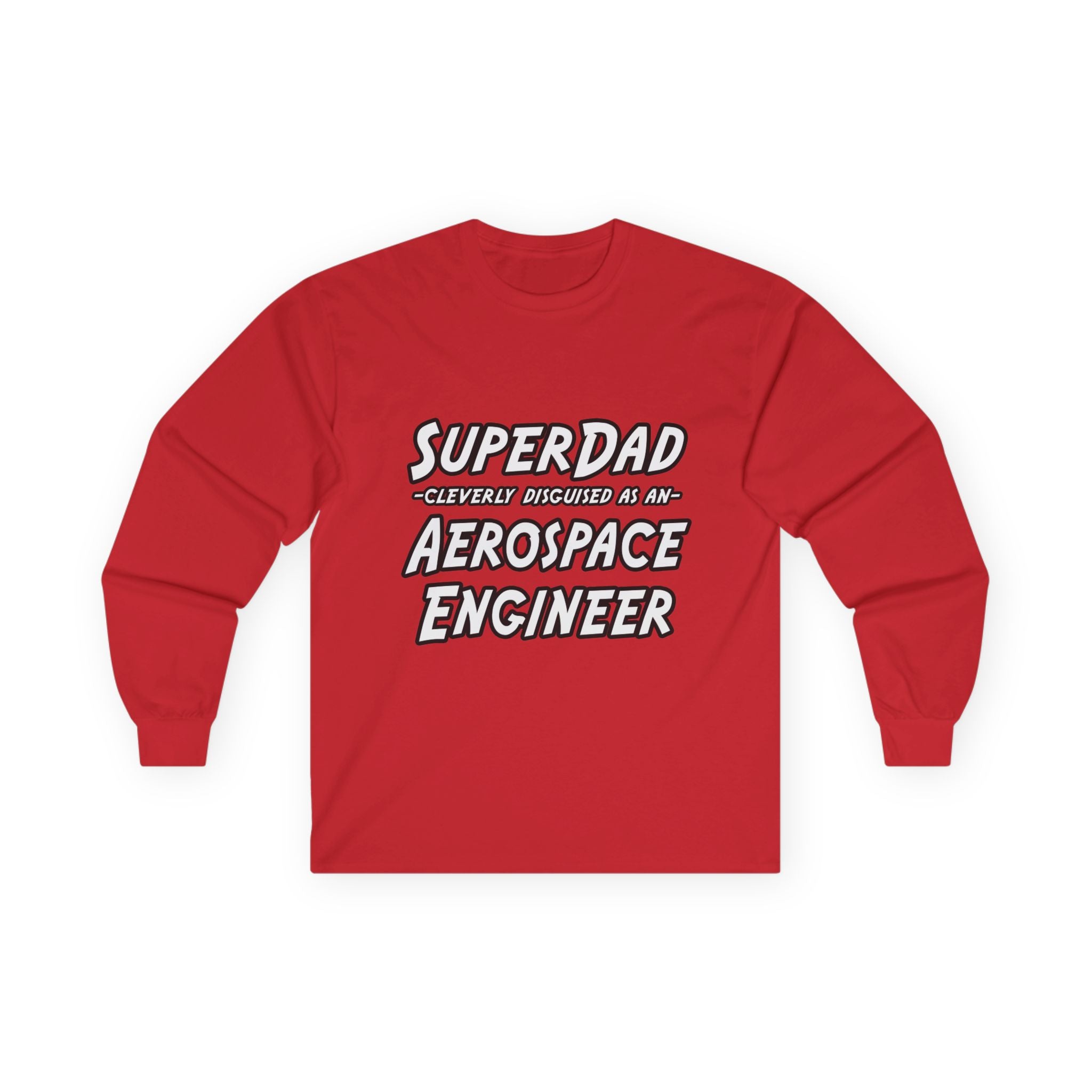 SuperDad...Aerospace Engineer - Unisex Ultra Cotton Long Sleeve Tee