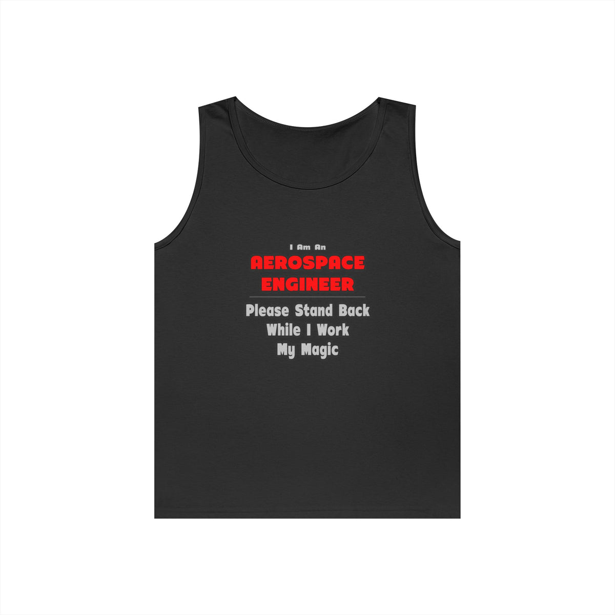 Aerospace Engineer...Work My Magic - Unisex Heavy Cotton Tank Top