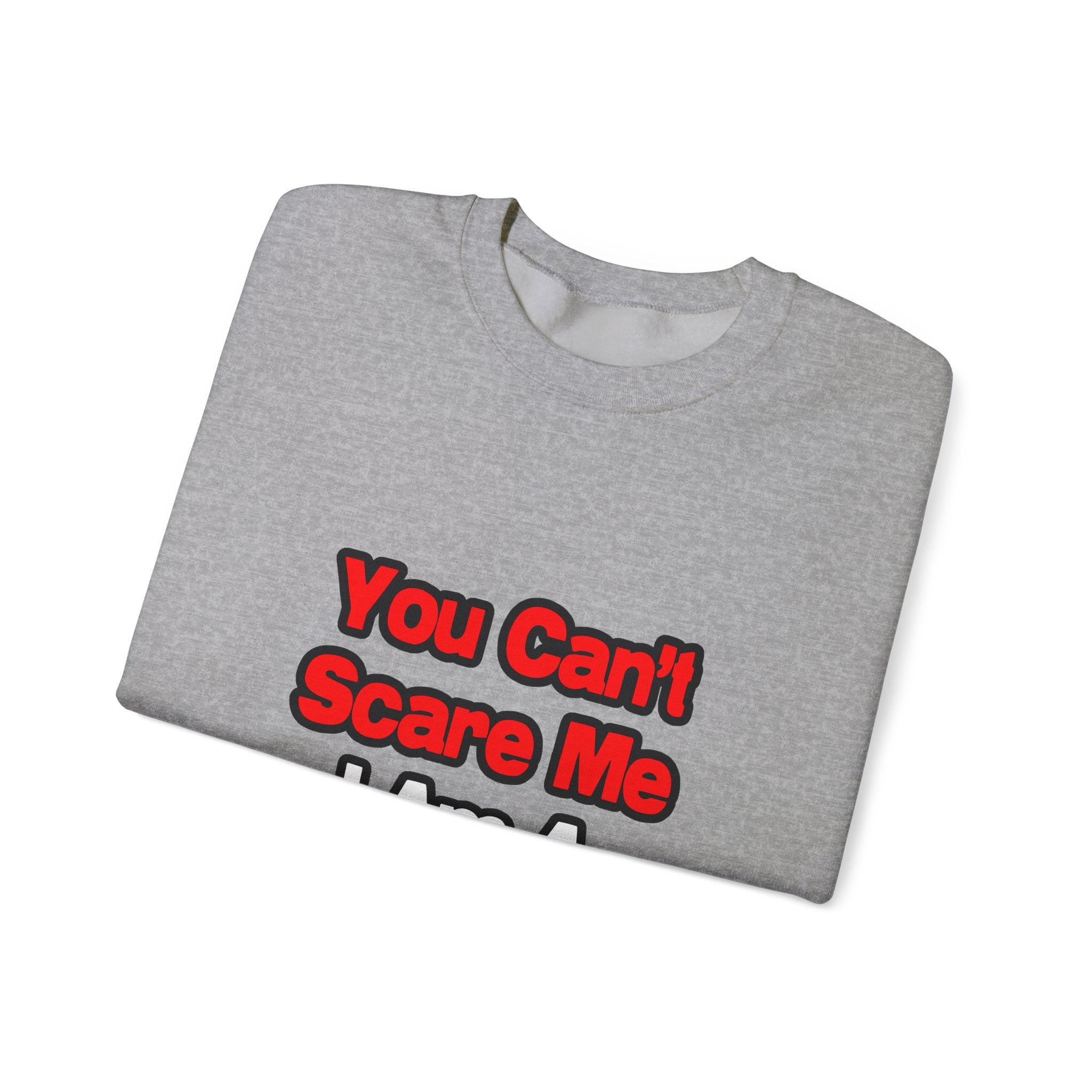 You Can't Scare Me...Teacher - Unisex Heavy Blend™ Crewneck Sweatshirt