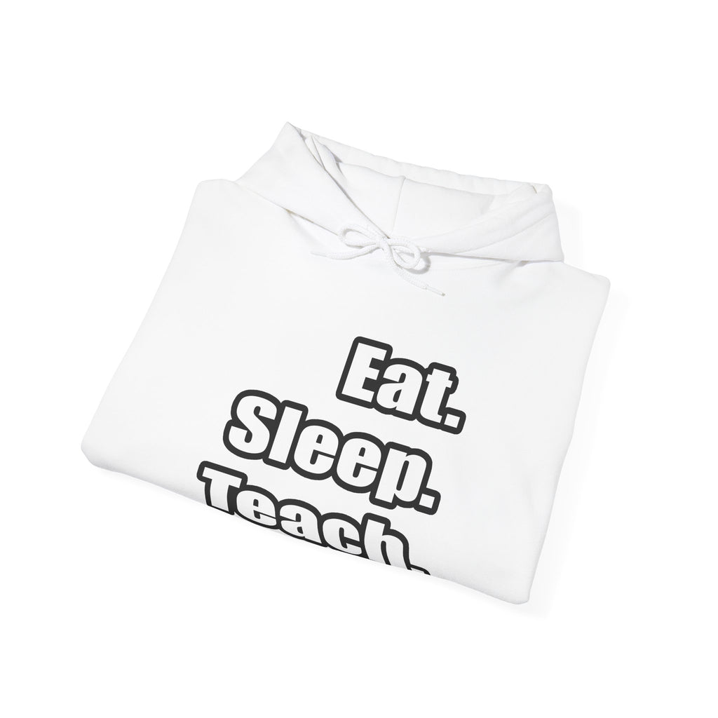 eat sleep teach - Unisex Heavy Blend™ Hooded Sweatshirt