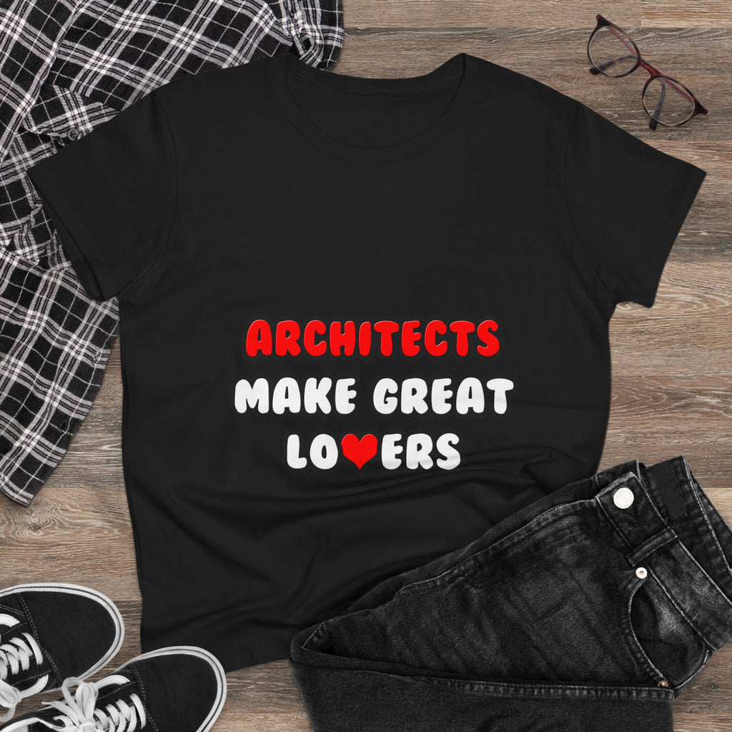 Architects Make Great Lovers - Women's Midweight Cotton Tee