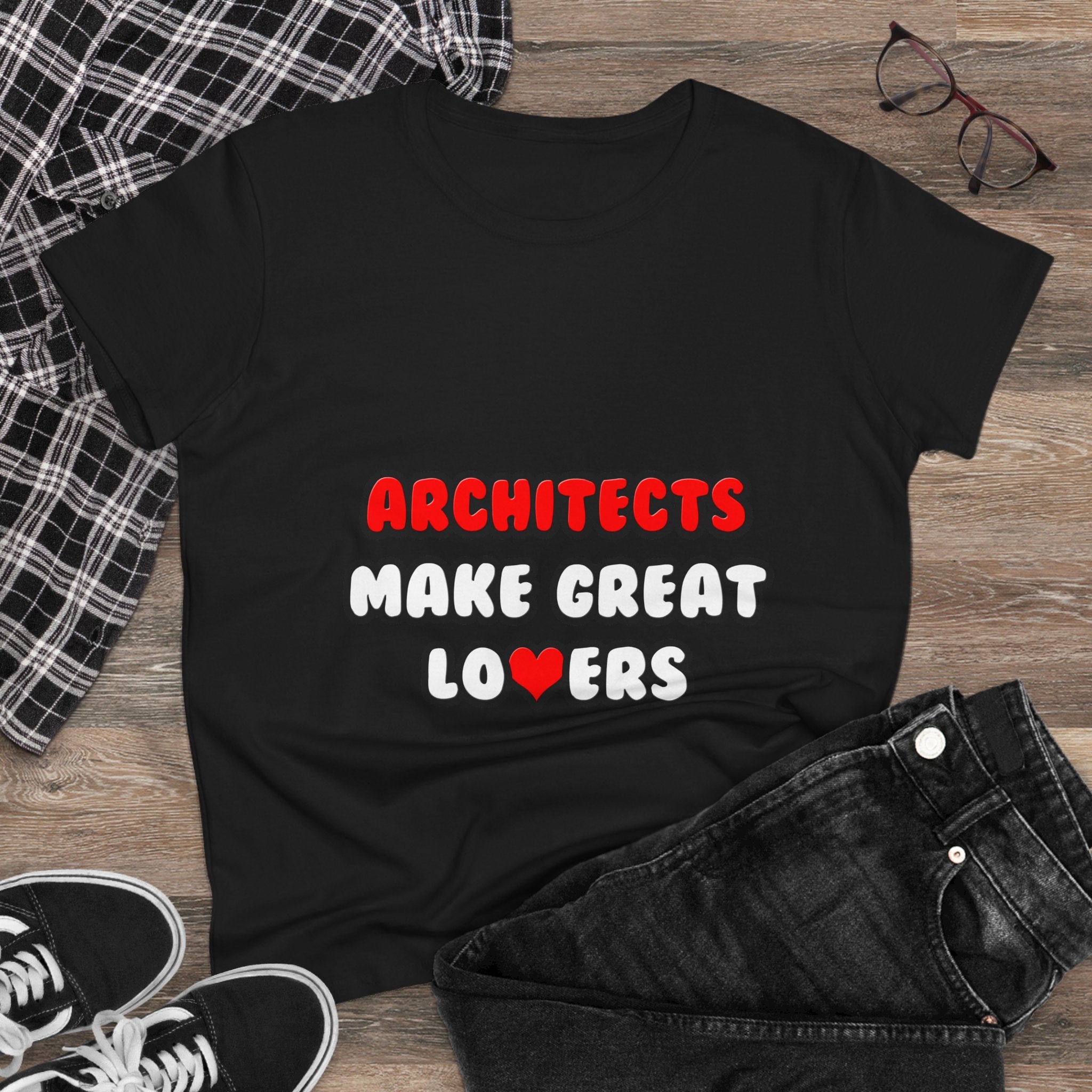 Architects Make Great Lovers - Women's Midweight Cotton Tee