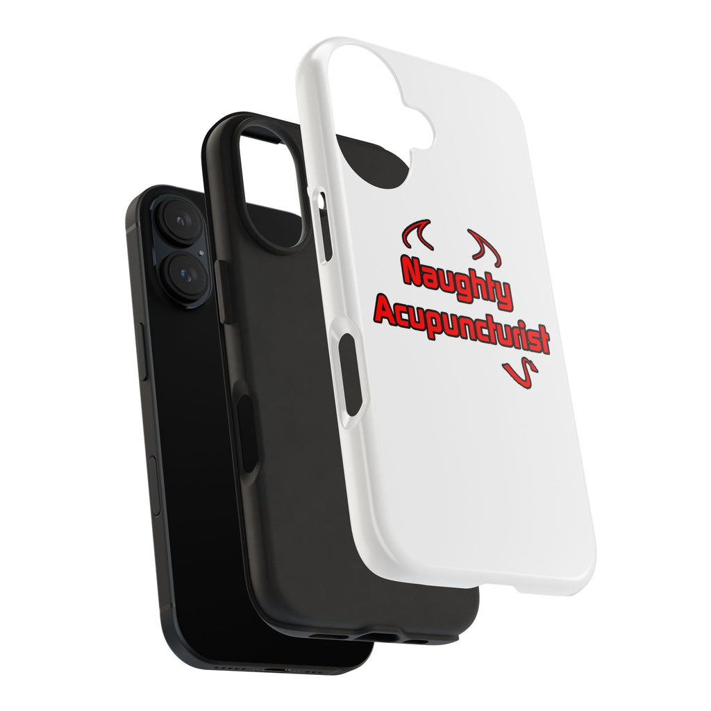Naughty Acupuncturist - Tough Phone Cases