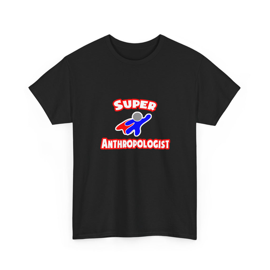 Super Anthropologist - Unisex Heavy Cotton Tee