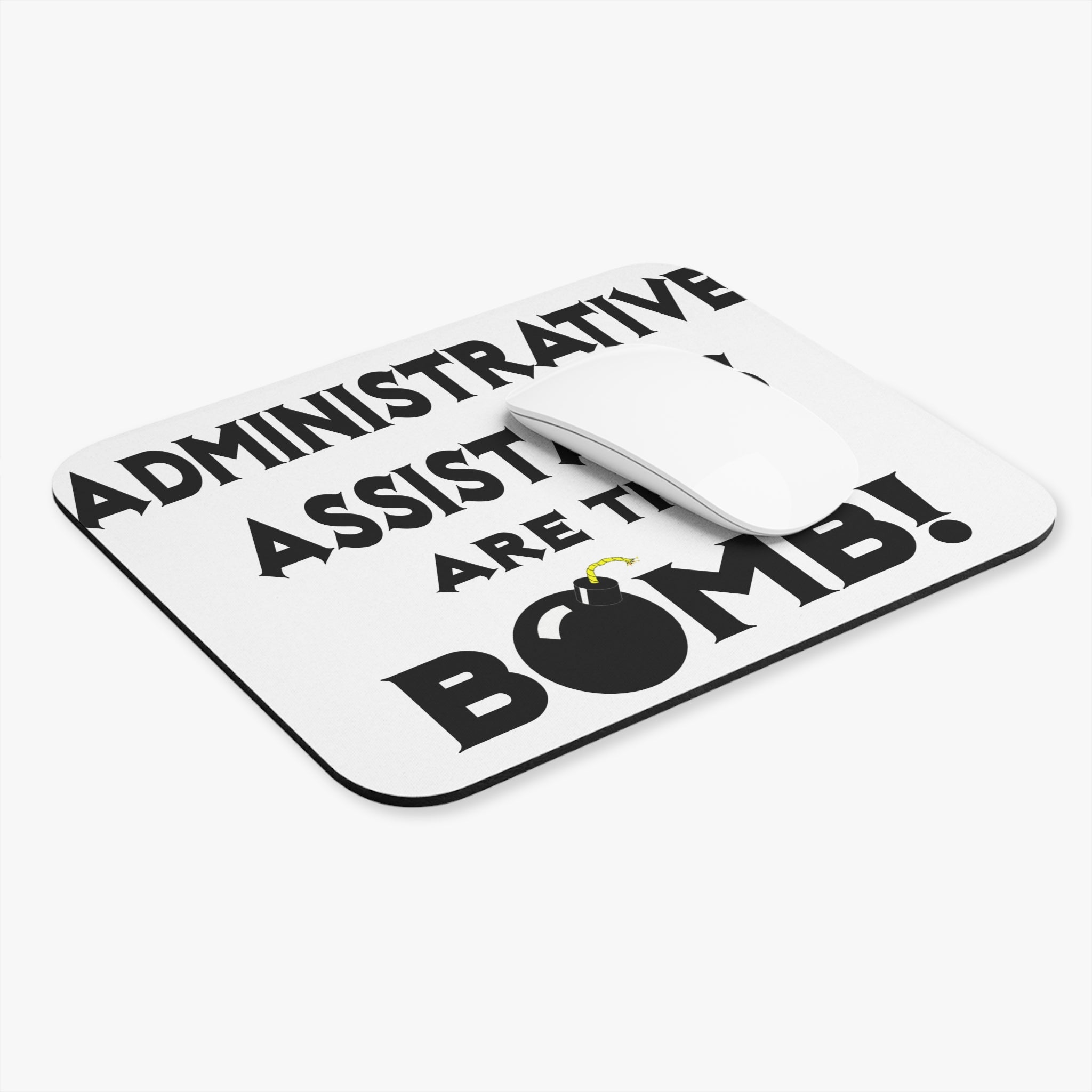 Administrative Assistants Are The Bomb! (2) - Mouse Pad (Rectangle)