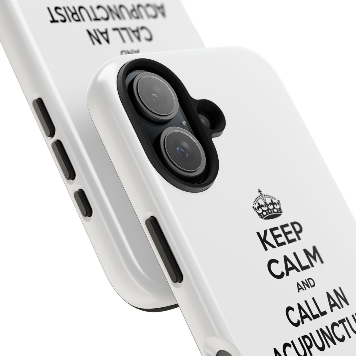 Keep Calm and Call an Acupuncturist - Tough Phone Cases