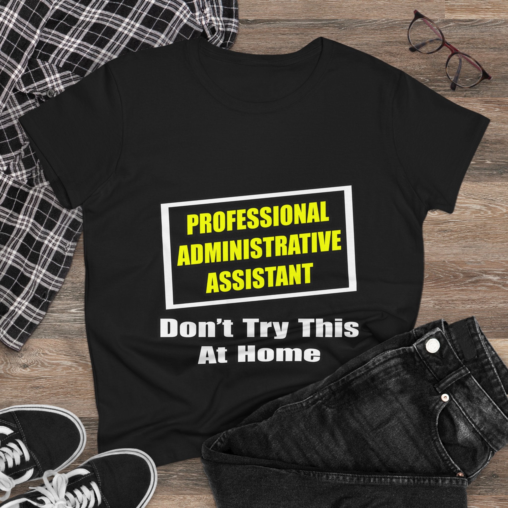 Professional Administrative Assistant...Joke - Women's Midweight Cotton Tee