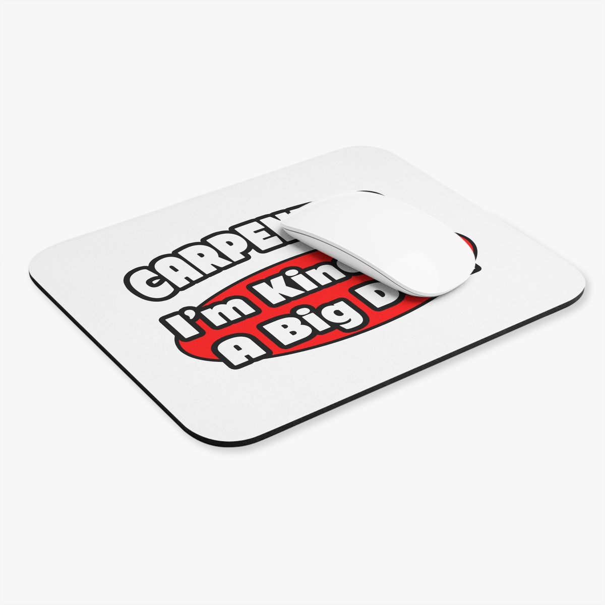 Carpenter...Big Deal - Mouse Pad (Rectangle)