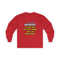 Funny Archivist T Shirts and Gifts - Unisex Ultra Cotton Long Sleeve Tee
