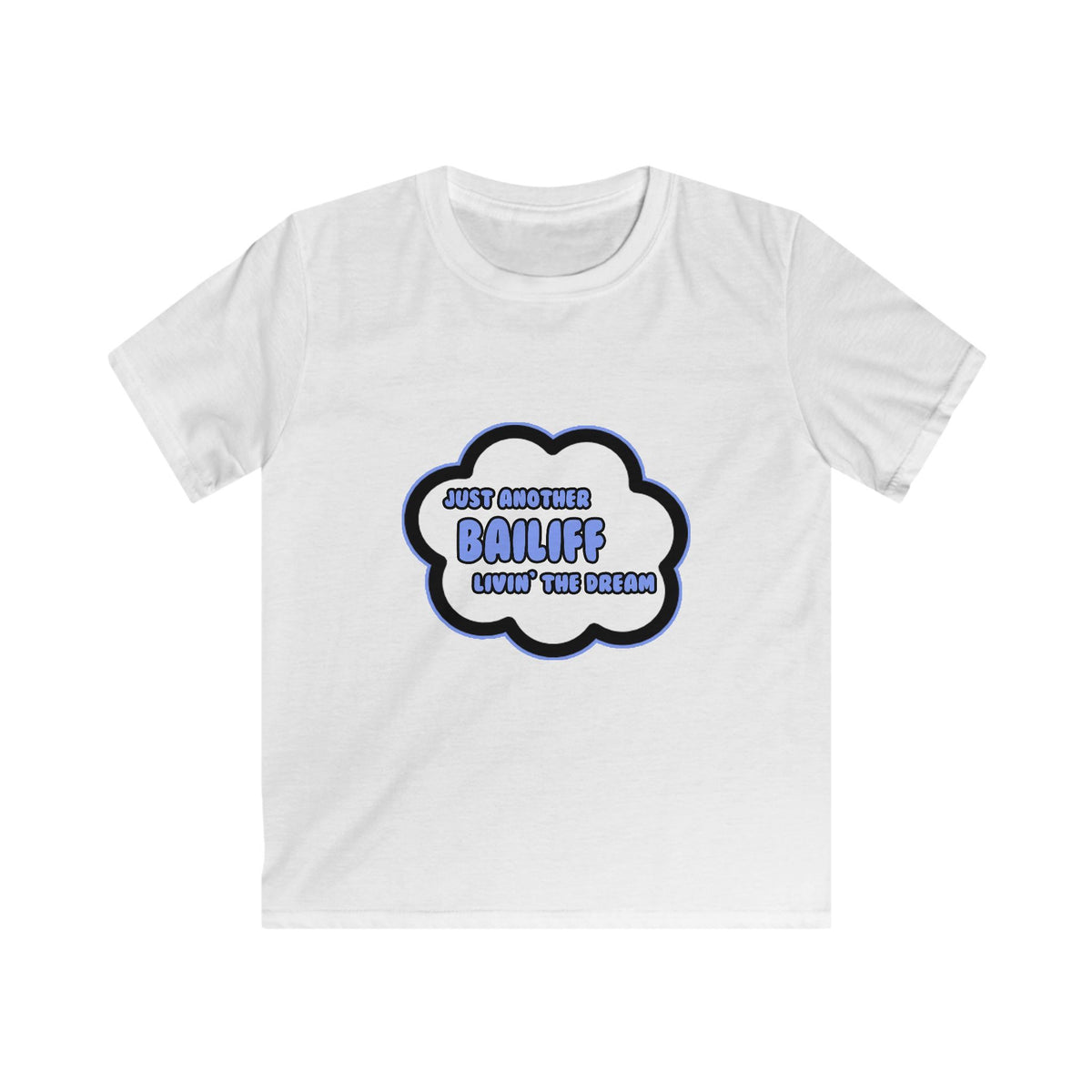 Bailiff .. Livin' The Dream - Kids Softstyle Tee