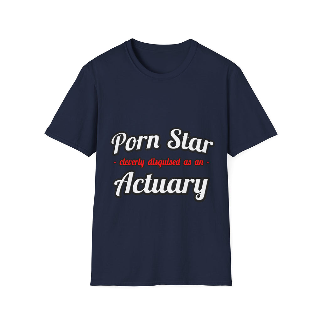 Porn Star ... Actuary - Unisex Softstyle T-Shirt