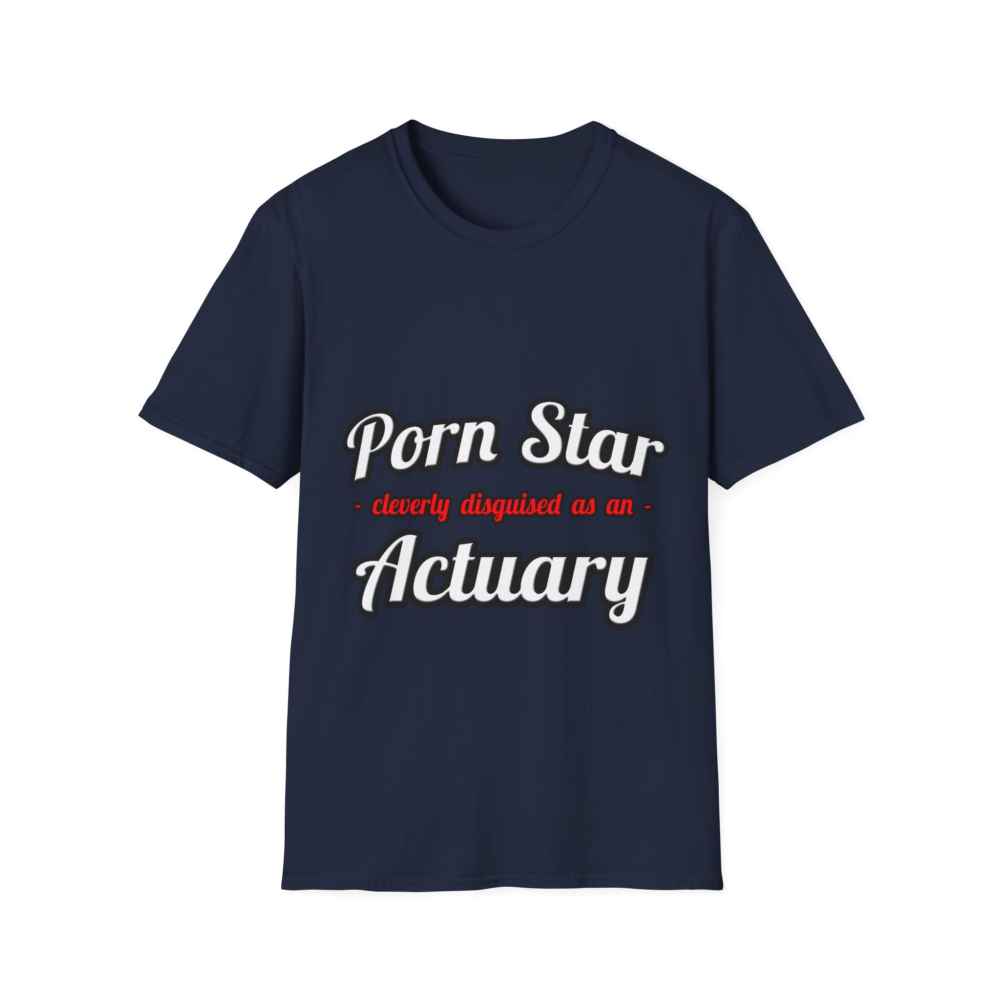 Porn Star ... Actuary - Unisex Softstyle T-Shirt