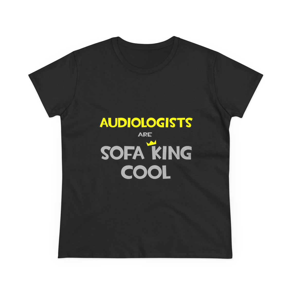 Audiologists Are Sofa King Cool - Women's Midweight Cotton Tee