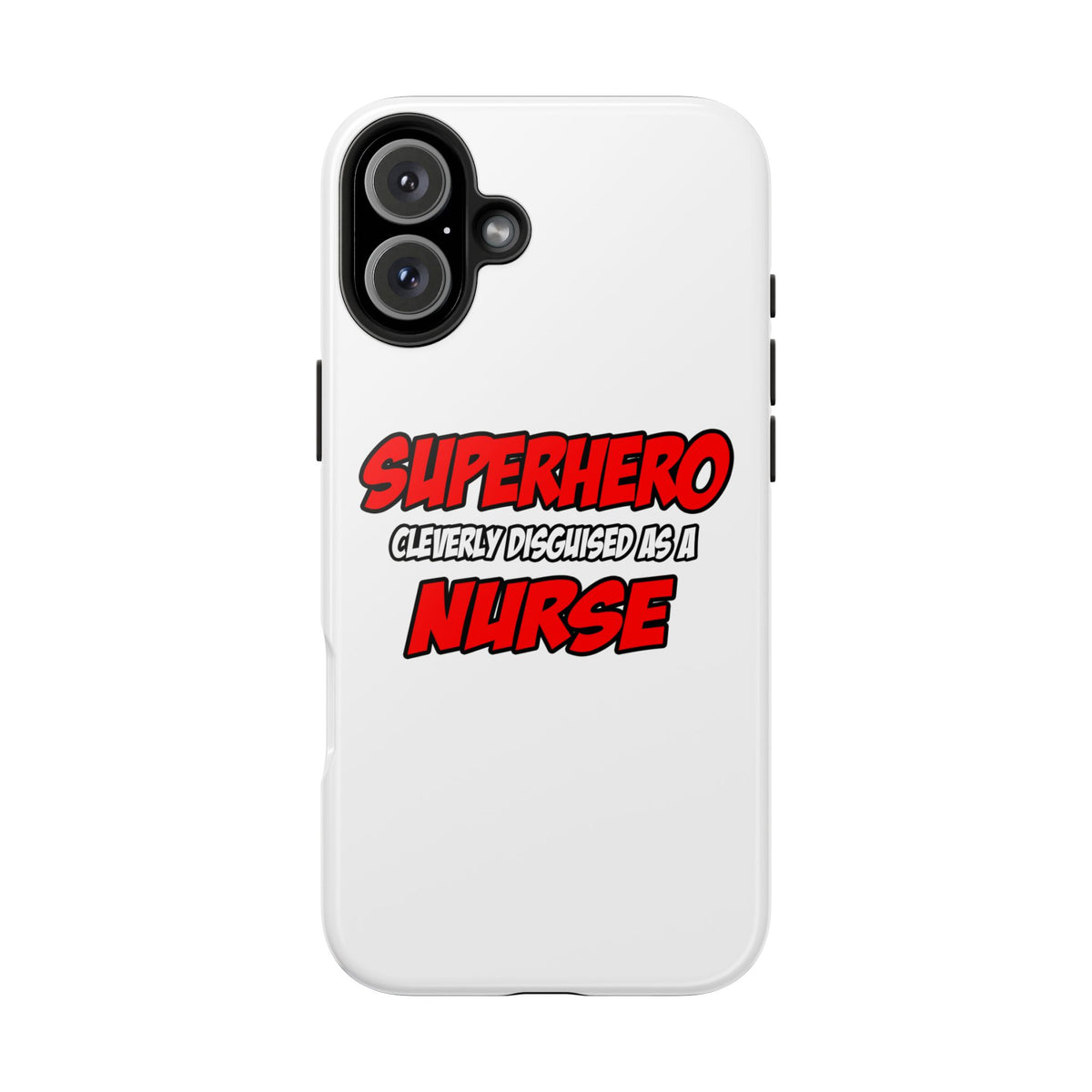 Superhero...Nurse - Tough Phone Cases