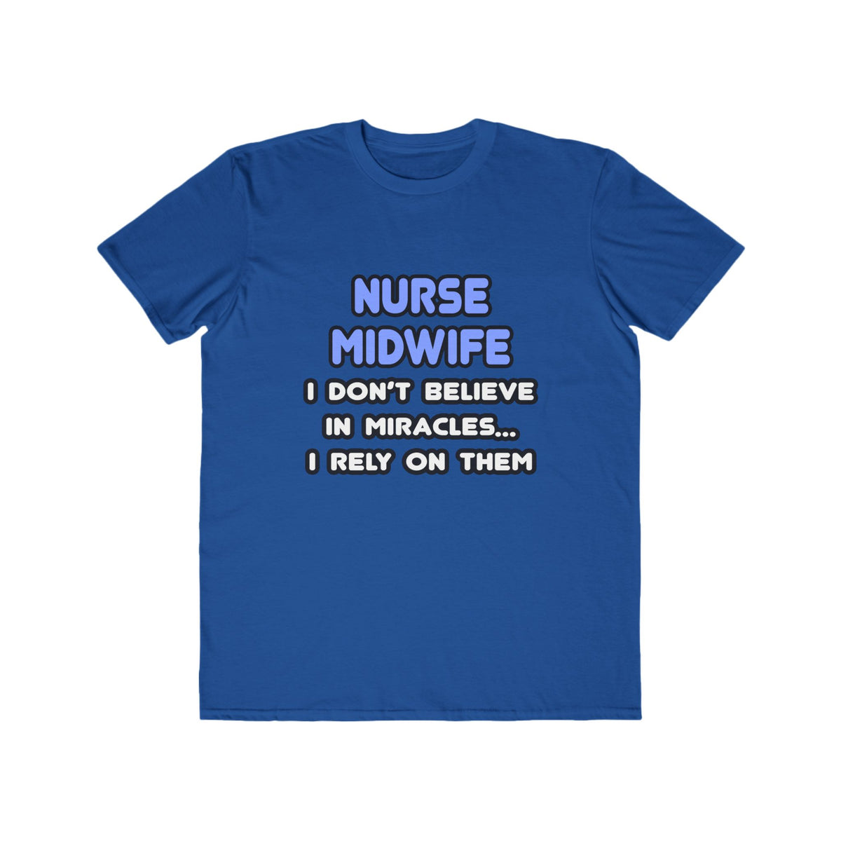 Miracles and Nurse Midwives - Men's Lightweight Fashion Tee