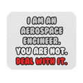 Deal With It ... Funny Aerospace Engineer - Mouse Pad (Rectangle)