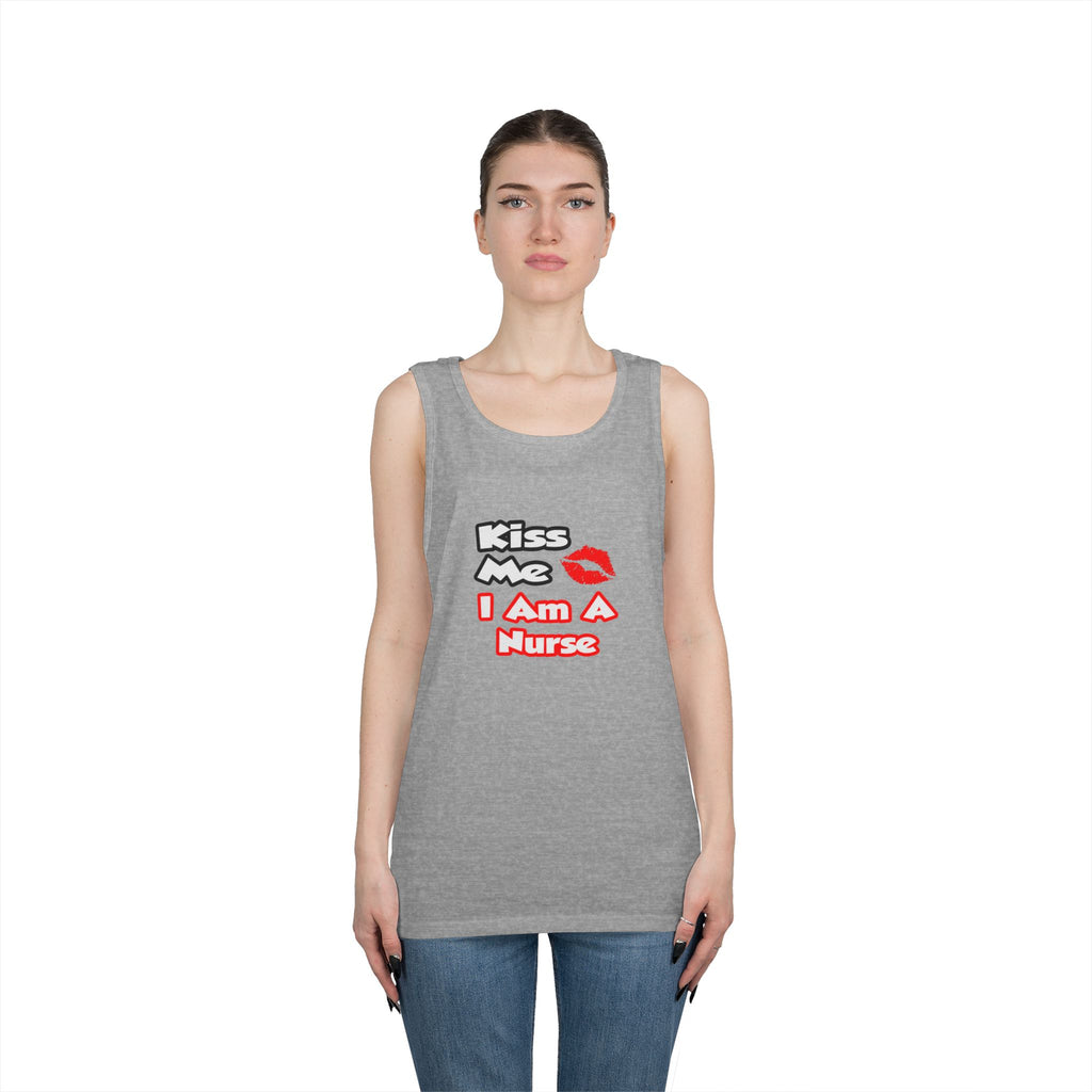 Kiss Me...I Am A Nurse - Unisex Heavy Cotton Tank Top