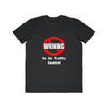 No Whining In Air Traffic Control - Men's Lightweight Fashion Tee